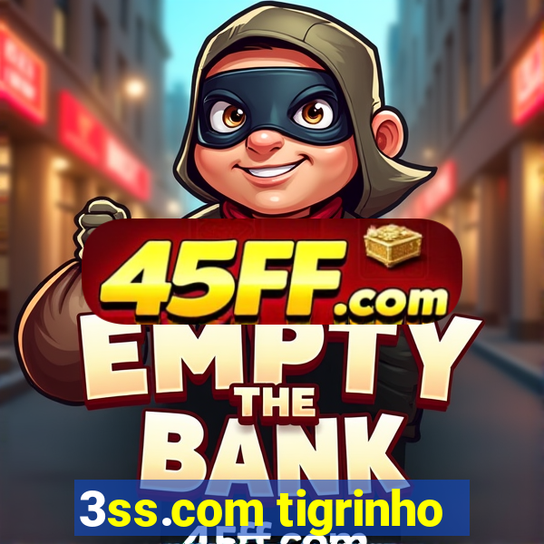3ss.com tigrinho